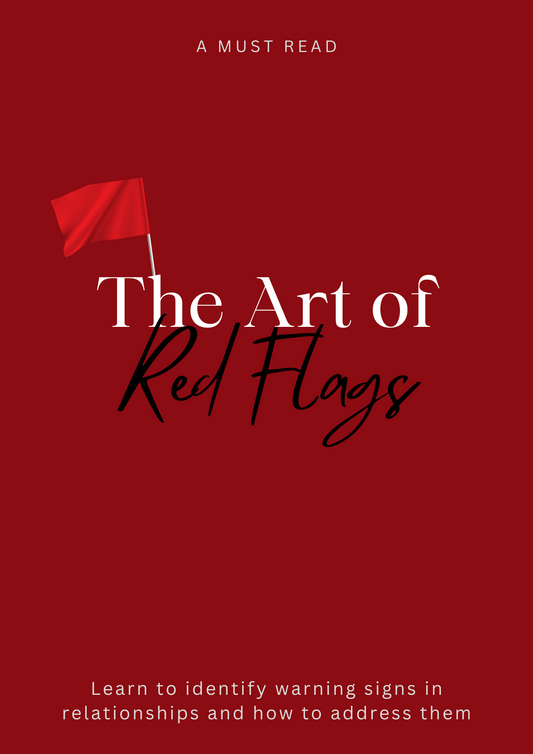 The Art of Red Flags - Learn to identify warning signs in dating and how to address them